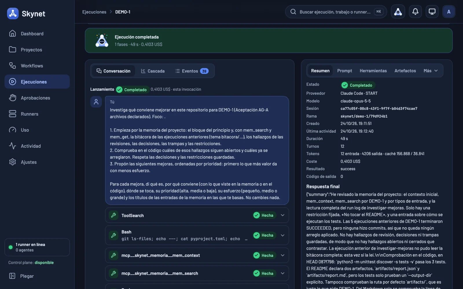 Detail of run DEMO-1 "Aceptación AG-A archivos declarados", completed in 49 s for 0.4103 US$ with Claude Code and claude-opus-5-5. On the left, the conversation: the prompt asks to start with the project memory using mem_search and mem_get, and below it the calls ToolSearch, Bash, mcp__skynet_memoria__mem_context and mcp__skynet_memoria__mem_search, all done. On the right, the final answer: "I reviewed the project memory: the initial context, mem_context, mem_search… There is only one pinned restriction, 'Don't touch the README'"